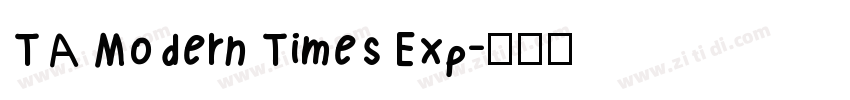 TA Modern Times Exp字体转换